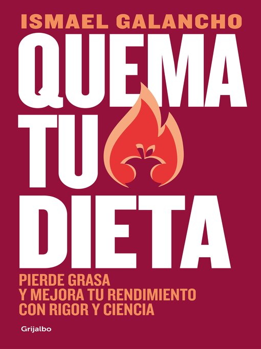 Title details for Quema tu dieta by Ismael Galancho - Wait list